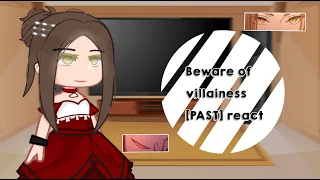 Beware of villainess [ PAST ] react