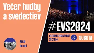 #EVS2024 | SOLU Israel | Večer hudby a svedectiev
