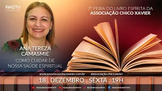 COMO CUIDAR DE NOSSA SAÚDE ESPIRITUAL - Ana Tereza Camasmie