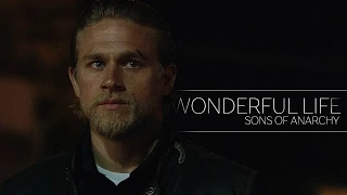 Sons of Anarchy || A Wonderful Life