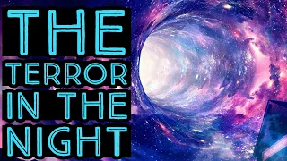 [Ebrugh Report 21] The Terror in the Night