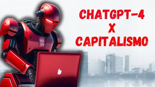 Como o ChatGPT-4 Desestabiliza o Capitalismo e o Que Vem Depois?