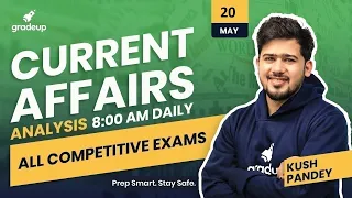 20 May Current Affairs 2020 | Current Affairs Today | Daily Current Affairs Analysis | Gradeup