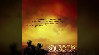 (LYRIC VIDEO) STREET LIFE METHOD MAN  “SQUAD UP” FT N PROD BY HAVOC OF MOBB DEEP