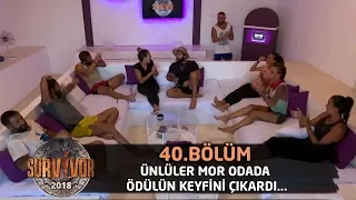 Ünlüler mor odada ödülün keyfini çıkardı... | 40.Bölüm | Survivor 2018