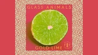 Glass Animals - Gold Lime (lyrical video)