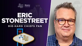 Chiefs Superfan Eric Stonestreet Talks Super Bowl LVIII & More with Rich Eisen | Full Interview