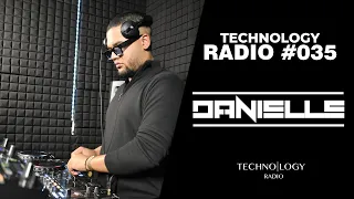 Danielle - Technology Radio #35 (DJ-SET)