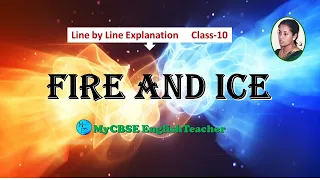 Fire and Ice Class 10 line by line explanation