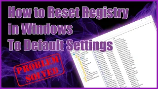 How to Reset Registry in Windows to Default Settings