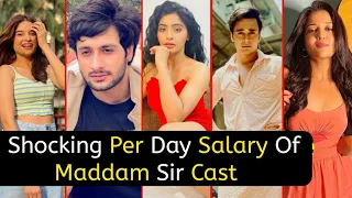 Shocking Per Day Salary Of Maddam Sir Serial Cast | Haseena | Karishma | Santosh | TM