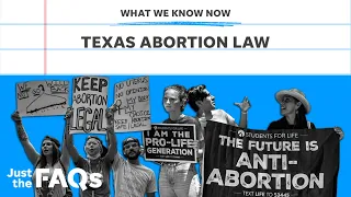 Texas abortion law: How it works and what it means for other states | Just the FAQs