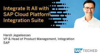 Integrate It All with SAP Cloud Platform Integration Suite, SAP TechEd Lecture