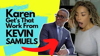 Karen Calls Kevin Samuels Reaction