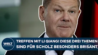 OLAF SCHOLZ: Die drei brisanten Punkte beim Treffen mit Chinas Ministerpräsidenten Li Qiang