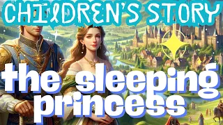 The Sleeping Princess - Illustrated Children's Story