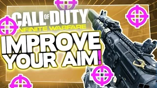 Infinite Warfare - 5 Easy Tips, How To Get Better Aim & become an AIMBOT