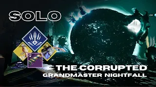 Solo Grandmaster Nightfall "Corrupted" with Cadmus Ridge Lancecap - Stasis Titan - Destiny 2