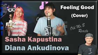 Feeling Good - Sasha Kapustina. Diana Ankudinova (cover Michael Bublé) (Reaction)