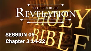 The Book of Revelation - Session 9 of 24 - A Remastered Commentary by Chuck Missler