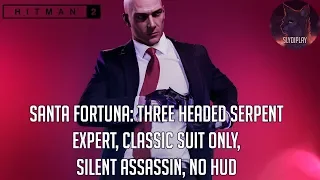 Hitman 2 прохождение Санта-Фортуна: Трехглавый змей (Expert, Suit only, Silent assassin, No HUD)