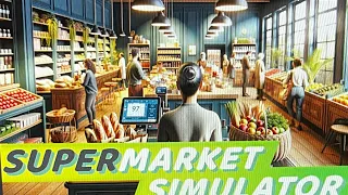 Supermarket Simulator Ep. 12