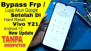 Bypass frp lupa akun google vivo y21 android 12 new security tanpa pc terbaru 2023