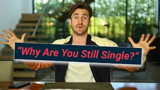 Sick of Family Asking “Why Are You Single?” Here's Your Answer (Matthew Hussey, Get The Guy)
