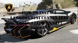 How to install Lamborghini Centenario LP770-4 [Add-On/OIV] l GTA V