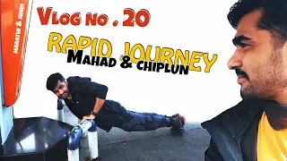 Rapid journey | Mahad & Chiplun | Vlog No . 20