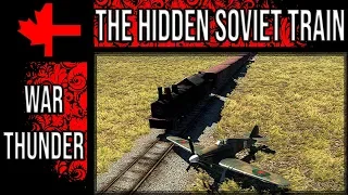 War Thunder - The Hidden Soviet Train
