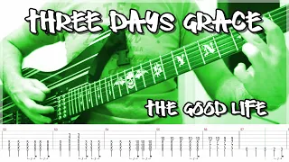 Three Days Grace - The Good Life (Guitar Cover + TABS)