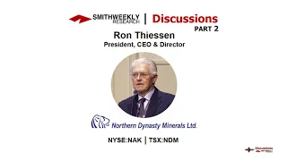 Discussion with Ron Thiessen  |  Northern Dynasty Minerals  |  Part 2