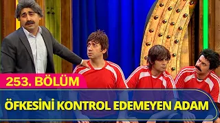 Öfkesini Kontrol Edemeyen Adam - Güldür Güldür Show 253.Bölüm