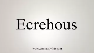 How To Say Ecrehous