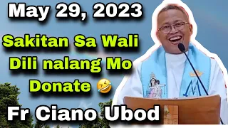 May 29, 2023 😂 Sakitan Sa Wali Ni Padre Dili Nalang Dayun og Donate 🤣 | Fr Ciano Ubod