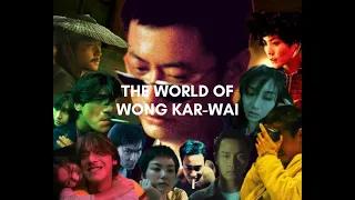 What Makes Wong Kar-Wai so Great?
