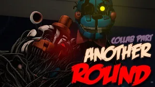 [FNAF/SFM] Another Round - Collab Part for LunaticHugo