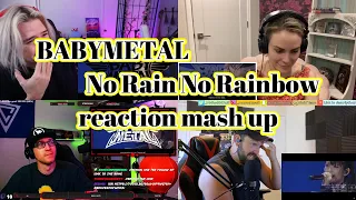 BABYMETAL　No Rain No Rainbow　Reaction Mash Up!