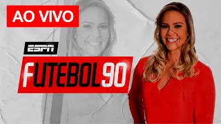 🔴 FUTEBOL 90  HOJE - F90 AO VIVO | ESPN BRASIL AO VIVO