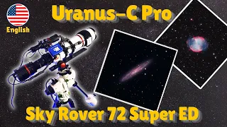 Sky Rover 72 Super ED & Uranus-C Pro