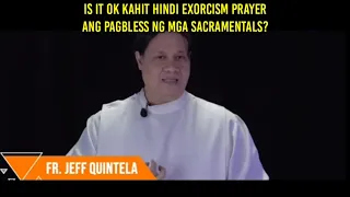 OK LANG BA KAHIT HINDI EXORCISM PRAYER ANG PAGBLESS NG MGA SACRAMENTALS? | Healing Body Soul Spirit