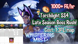 Torchlight SS4 // 1000+ FE/Hr // Late Season Boss Rush!