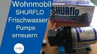 Wohnmobil | Frischwasserpumpe erneuern | Shurflo | DIY | Lucky Camper