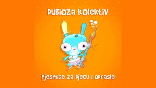 Dubioza kolektiv -  Pjesmice za djecu i odrasle [Full Album | Audio]