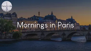 Mornings in Paris - French playlist to vibe to