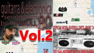 VOL 2 | DJ BRULL SESION AÑOS 80 RUTA DEL BAKALAO