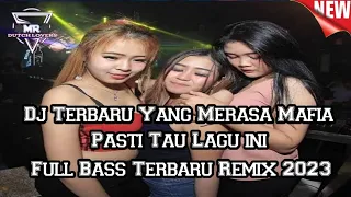 Dj Terbaru 2023 Yang Merasa Mafia Pasti Tau Lagu ini !! DJ DUGEM BASS BETON LAGU NGEGAS JUNGLE DUTCH