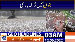 Geo News Headlines Today 3AM | 12 June 2022