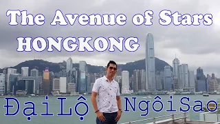 DU LỊCH HỒNG KÔNG | Đến ĐẠI LỘ NGÔI SAO xem chân dung của LÝ TIỂU LONG |THE AVENUE OF STARS HONGKONG
